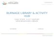 Burnage Library: A 21st Century Library Case Study