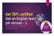 Get an English teaching job abroad – Get TEFL certified