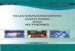 Telecommunication switching and networks