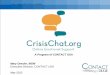 CRISE - INSTITUT 2012 - Mary Drexler - CrisisChat.org: Online Emoitonal Support. A program of CONTACT USA