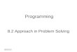8.2 approach in problem solving (9 hour)