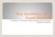 The qualities of a good dentist