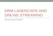 Drm landscape and online streaming