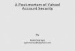 A Post-Mortem of Yahoo! Account Security