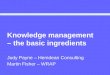 Knowledge management - the basic ingredients