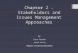 Stakeholders and Issues Management Approaches