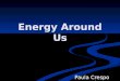 Energy around us by Paula Crespo