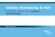 Online Marketing & ROI