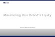 Victoria Nessen Kohlasch: Top Actions You Can Take to Maximize Your Brand’s Equity