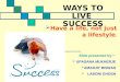 Ways to Live Success PPT