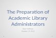 Dissertation Defense: The Preparation of Academic Library Administrators