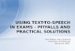 Using text-to-speech in exams - practical solutions and pitfalls, UK perspective