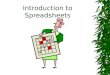 Introductions to spreadsheets