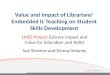 Value and impact of librarians’ embedded IL teaching on student skills development - Sue Shreeve & Emma Delaney