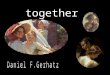 Together - Paintings  D.F.Gerhartz reloaded as a video