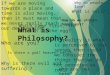 What is Philosophy