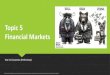 11 Econonomics - Topic 5 - Financial Markets - 01 Financial Markets