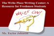 The Write Place Writing Center: A Resource for Freshman Students