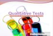 Qualitative Tests