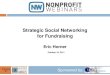 Strategic Social Networking for Fundraising