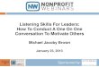 Listening Skills For Leaders: How To Conduct A One On One Conversation To Motivate Others