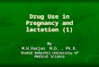 Drug use in pregnancy and lactation (1)