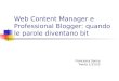 Web content manager e professional blogger