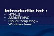 HTML 5, ASP.NET MVC & Windows Azure sessie voor Ivo Brugge