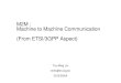 Machine to Machine Communication (From ETSI/3GPP Aspect)