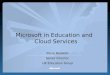 Microsoft in Education and Cloud Services, Steve Beswick Director of Microsoft Education