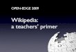 Wikipedia - a teachers' primer