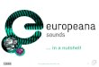 Europeana Sounds in a nutshell