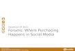 Forum Con - Dan Gill - Forums: Where Social Media Purchasing Happens