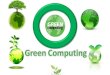 Green Computin...Ppt Final