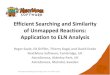 Efficient Searching and Similarity of Unmapped Reactions: Application to ELN Analysis