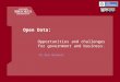 Open Data: opportunities and challenges for business and government