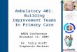 Ambulatory 401: Building leadership teams in primary care clinics