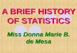 A Brief History of Statistics