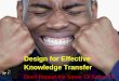 Design Principles for Effective Knowledge Transfer (PPT)