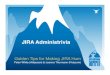 Administrivia: Golden Tips for Making JIRA Hum