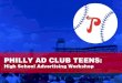 Philly Ad Club Teens: High School Advertising Workshop