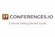 Conferences i/o 3 Minute Getting Started Guide - V2
