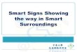 Smart Signs Showing the way in Smart  Surroundings