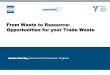 From Waste to Resource: Opportunities for your Trade Waste