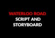 Waterloo road script