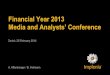 Financial Year 2013: Media and Analyst's Conference