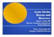 Acute Stroke Acute Stroke Rescue and Rescue and Recovery Recovery