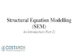 Structural Equation Modelling (SEM) Part 2