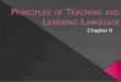 Principles of teaching and learning language