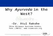 Why Ayurveda in the West ?